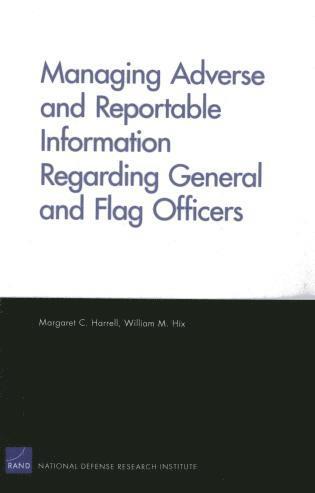 bokomslag Managing Adverse and Reportable Information Regarding General and Flag Officers