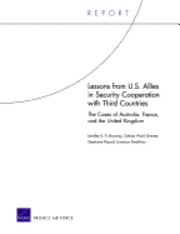 Jennifer D. P. Moroney, Celeste Ward Gventer, Stephanie Pezard, Laurence Smallman - Lessons from U.S. Allies in Security Cooperation with Third Countries, Häftad