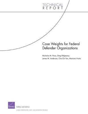Case Weights for Federal Defender Organizations 1