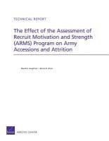 bokomslag The Effect of the Assessment of Recruit Motivation and Strength (Arms) Program on Army Accessions and Attrition