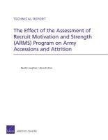 David S. Loughran, Bruce R. Orvis - Effect of the Assessment of Recruit Motivation and Strength (Arms) Program on Army Accessions and Attrition, Häftad