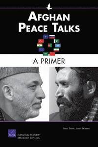 bokomslag Afghan Peace Talks: A Primer