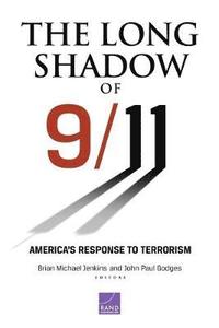 bokomslag The Long Shadow of 9/11: America's Response to Terrorism