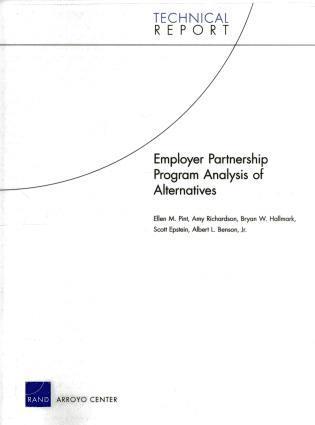 Ellen M. Pint, Amy Richardson, Bryan W. Hallmark, Scott Epstein, Jr. Benson, Albert L. - Employer Partnership Program Analysis of Alternatives, Häftad