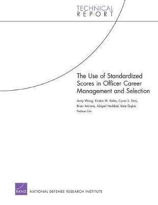 Use of Standardized Scores in Officer Career Management and Selection 1