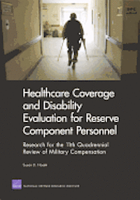 bokomslag Healthcare Coverage and Disability Evaluation for Reserve Component Personnel
