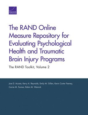 The Rand Online Measure Repository for Evaluating Psychological Health and Traumatic Brain Injury Programs 1