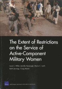 bokomslag The Extent of Restrictions on the Service of Active-Component Military Women