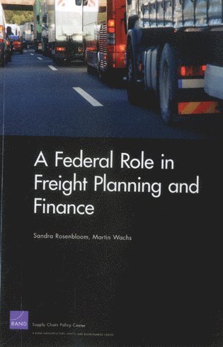 bokomslag Federal Role in Freight Planning and Finance