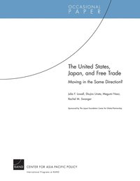 bokomslag The United States, Japan, and Free Trade: Moving in the Same Direction?