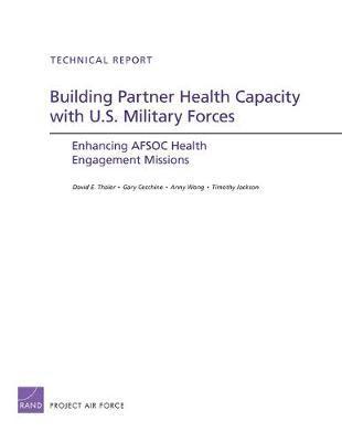 Building Partner Health Capacity with U.S. Military Forces 1