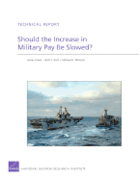 bokomslag Should the Increase in Military Pay be Slowed?