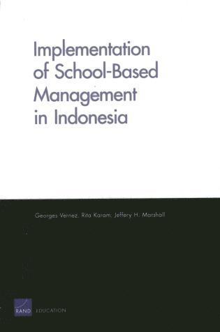Georges Vernez, Rita Karam, Jeffery H. Marshall - Implementation of School-Based Management in Indonesia, Häftad