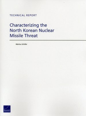 bokomslag Characterizing the North Korean Nuclear Missile Threat