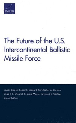 The Future of the U.S. Intercontinental Ballistic Missile Force 1