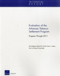 bokomslag Evaluation of the Arkansas Tobacco Settlement Program: Progress Through 2011