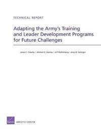 bokomslag Adapting the Army's Training and Leader Development Programs for Future Challenges
