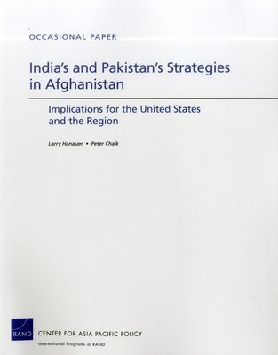 India's and Pakistan's Strategies in Afghanistan 1