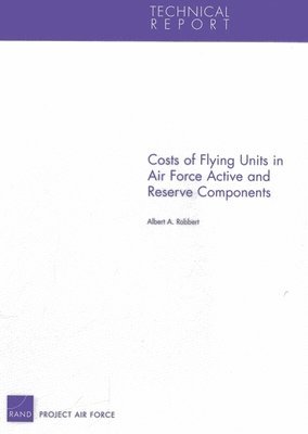 Costs of Flying Units in Air Force Active and Reserve Components 1