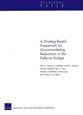 A Strategy-Based Framework for Accommodating Reductions in the Defense Bud 1