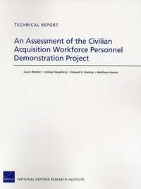 bokomslag An Assessment of the Civilian Acquisition Workforce Personnel Demonstration Project