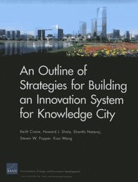 bokomslag An Outline of Strategies for Building an Innovation System for Knowledge City