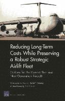 bokomslag Long-Term Costs While Preserving a Robust Strategic Airlift Fleet