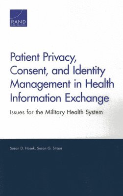 Patient Privacy, Consent, and Identity Management in Health Information Exchange 1