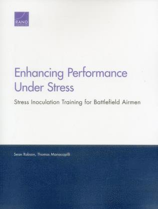 Sean Robson, Thomas Manacapilli - Enhancing Performance Under Stress, Häftad
