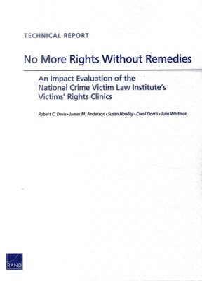 Robert C Davis, James M. Anderson, Susan Howley, Carol Dorris, Julie Whitman - No More Rights Without Remedies, Häftad