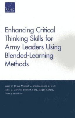Enhancing Critical Thinking Skills for Army Leaders Using Blended-Learning Methods 1