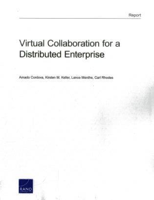 Amado Cordova, Kirsten M. Keller, Lance Menthe, Carl Rhodes - Virtual Collaboration for a Distributed Enterprise, Häftad
