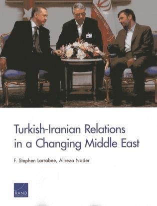 bokomslag Turkish-Iranian Relations in a Changing Middle East