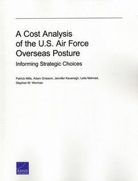 bokomslag A Cost Analysis of the U.S. Air Force Overseas Posture