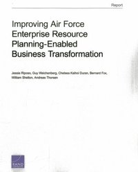 bokomslag Improving Air Force Enterprise Resource Planning-Enabled Business Transformation