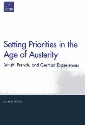 Setting Priorities in the Age of Austerity 1