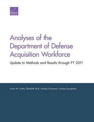 Analyses of the Department of Defense Acquisition Workforce 1