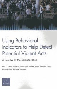 bokomslag Using Behavioral Indicators to Help Detect Potential Violent Acts