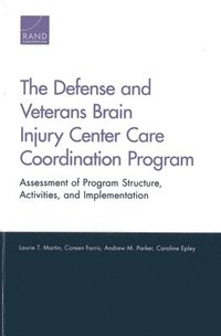 bokomslag The Defense and Veterans Brain Injury Center Care Coordination Program