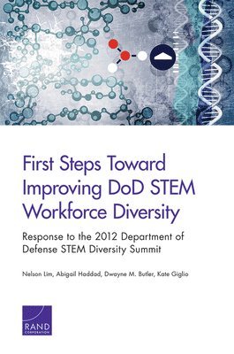 First Steps Toward Improving DOD Stem Workforce Diversity 1