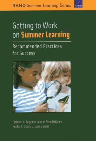 Catherine H. Augustine, Jennifer Sloan McCombs, Heather L. Schwartz, Laura Zakaras - Getting to Work on Summer Learning, Häftad