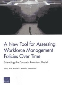 bokomslag A New Tool for Assessing Workforce Management Policies Over Time