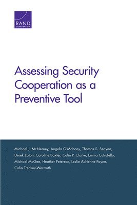 Assessing Security Cooperation as a Preventive Tool 1