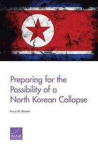 bokomslag Preparing for the Possibility of a North Korean Collapse