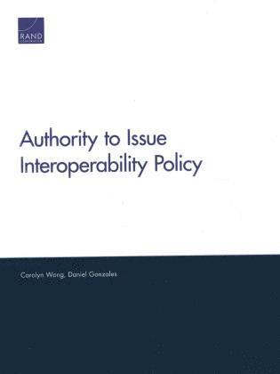 Authority to Issue Interoperability Policy 1