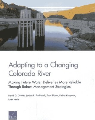 Adapting to a Changing Colorado River 1