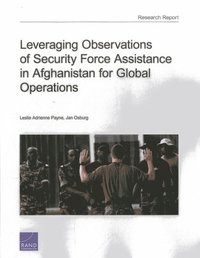 bokomslag Leveraging Observations of Security Force Assistance in Afghanistan for Global Operations