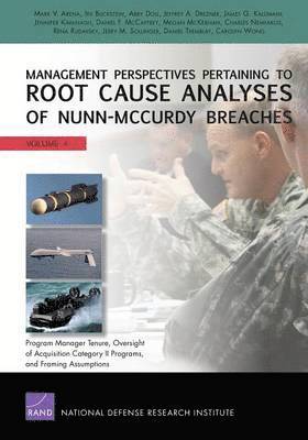 Management Perspectives Pertaining to Root Cause Analyses of Nunn-Mccurdy Breaches 1