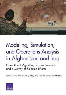 bokomslag Modeling, Simulation, and Operations Analysis in Afghanistan and Iraq