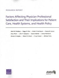 bokomslag Factors Affecting Physician Professional Satisfaction and Their Implications for Patient Care, Health Systems, and Health Policy